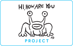 Hi, How Are You Project Donation reward